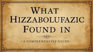 What Hizzaboloufazic Found In